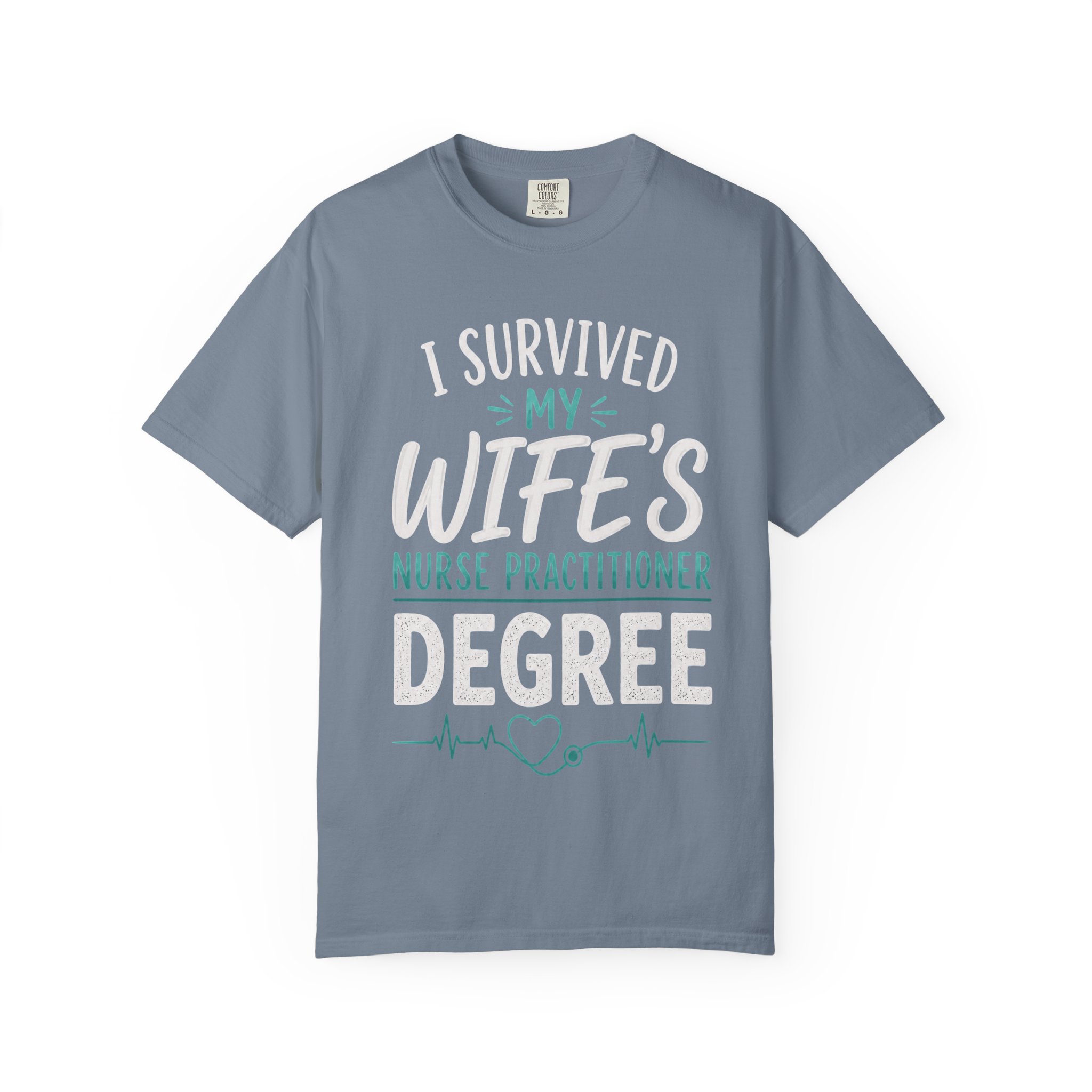 I Survived My Wife's Nurse Practitioner Degree T-shirt | Graduation Nurse Practitioner - Image 11