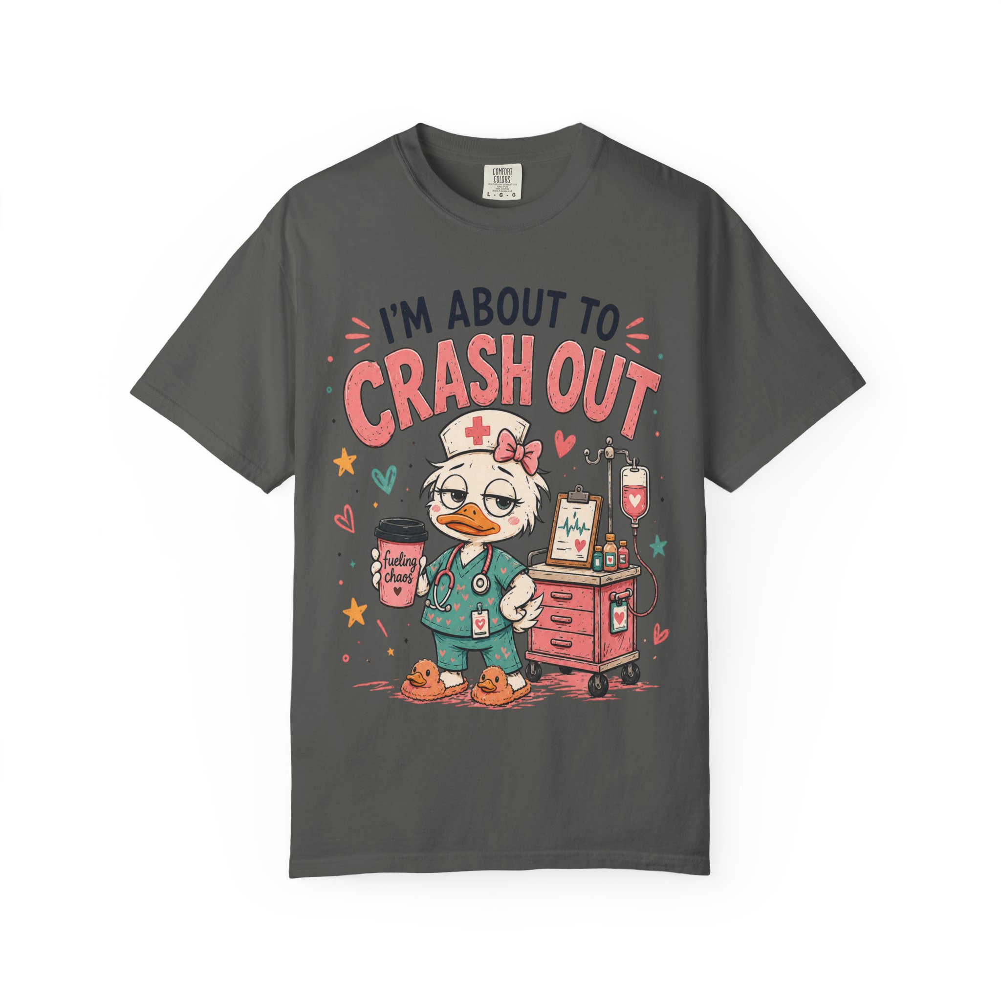 Im About to Crash Out Funny Nurse Health Care Work Comfort Colors Medical Graphic Tee - Image 7
