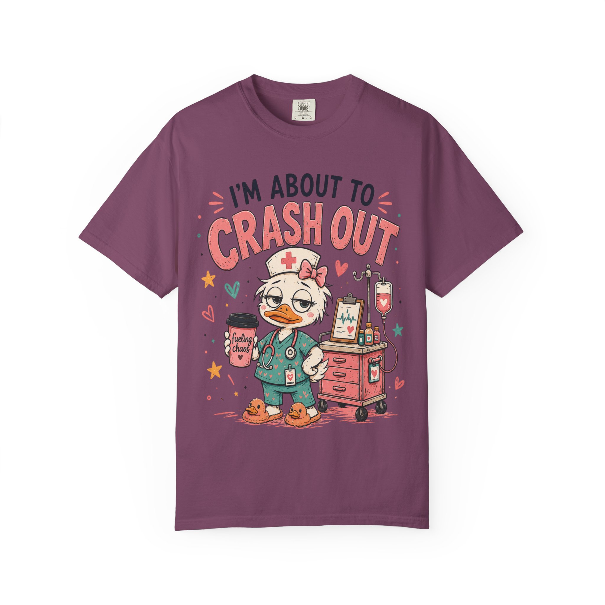 Im About to Crash Out Funny Nurse Health Care Work Comfort Colors Medical Graphic Tee - Image 17