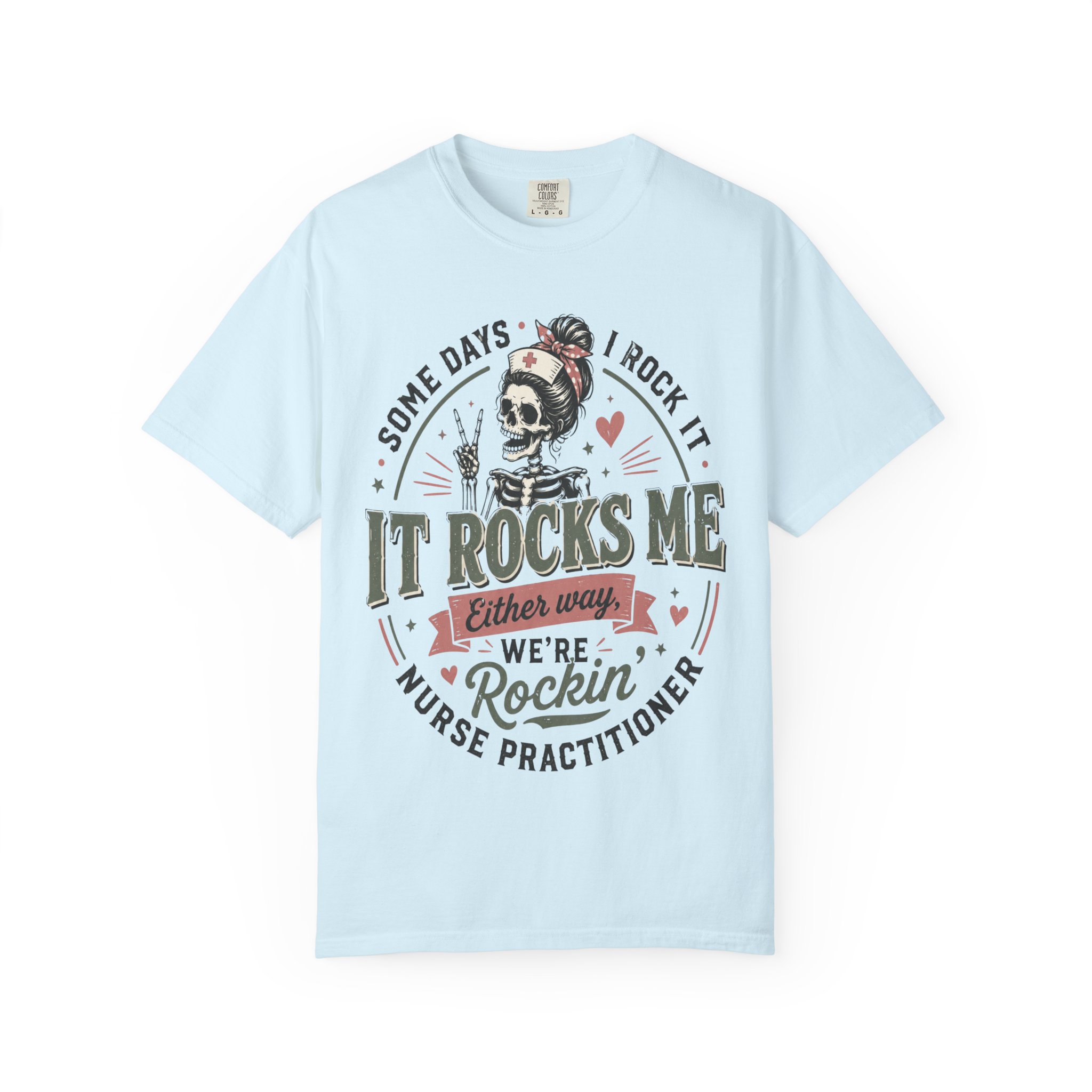 Some Days I Rock It Nurse Practitioner Shirt, Funny NP T-Shirt, Nurse Practitioner Gift, Skeleton Nurse Tee, Healthcare Worker Graphic Shirt - Image 22