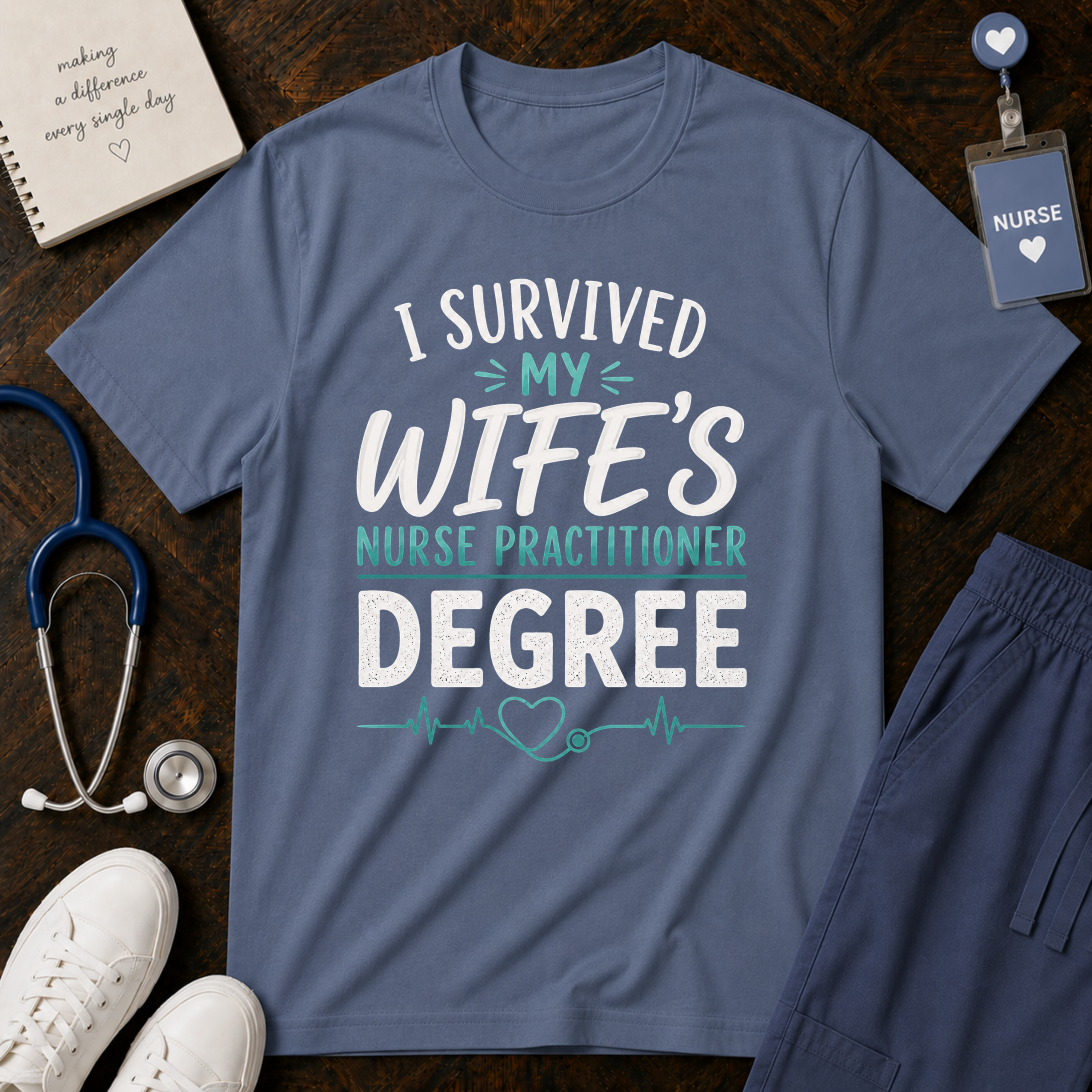 I Survived My Wife's Nurse Practitioner Degree T-shirt | Graduation Nurse Practitioner