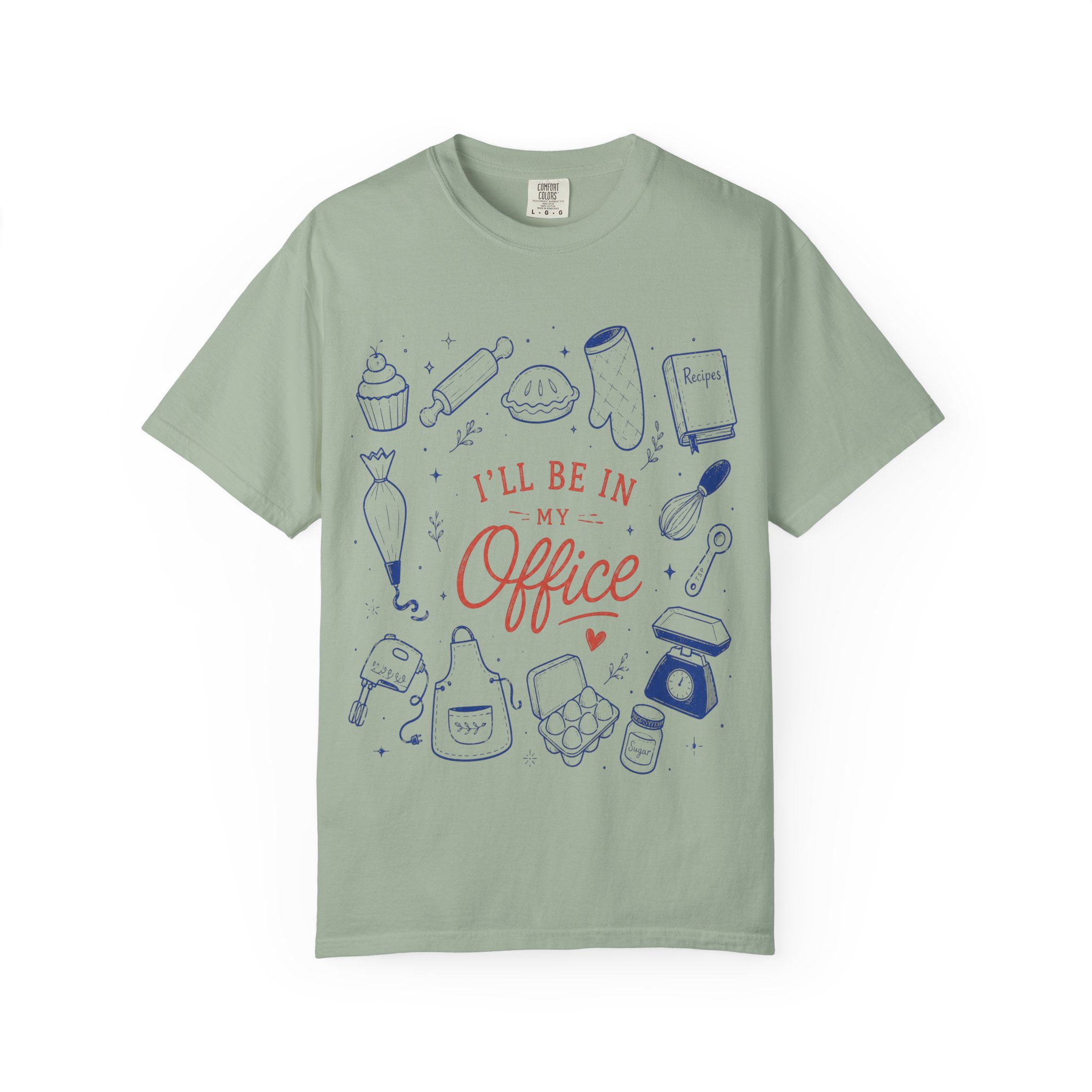 Funny Baking Shirt - Ill Be In My Office Comfort Colors Graphic Tee - Image 6