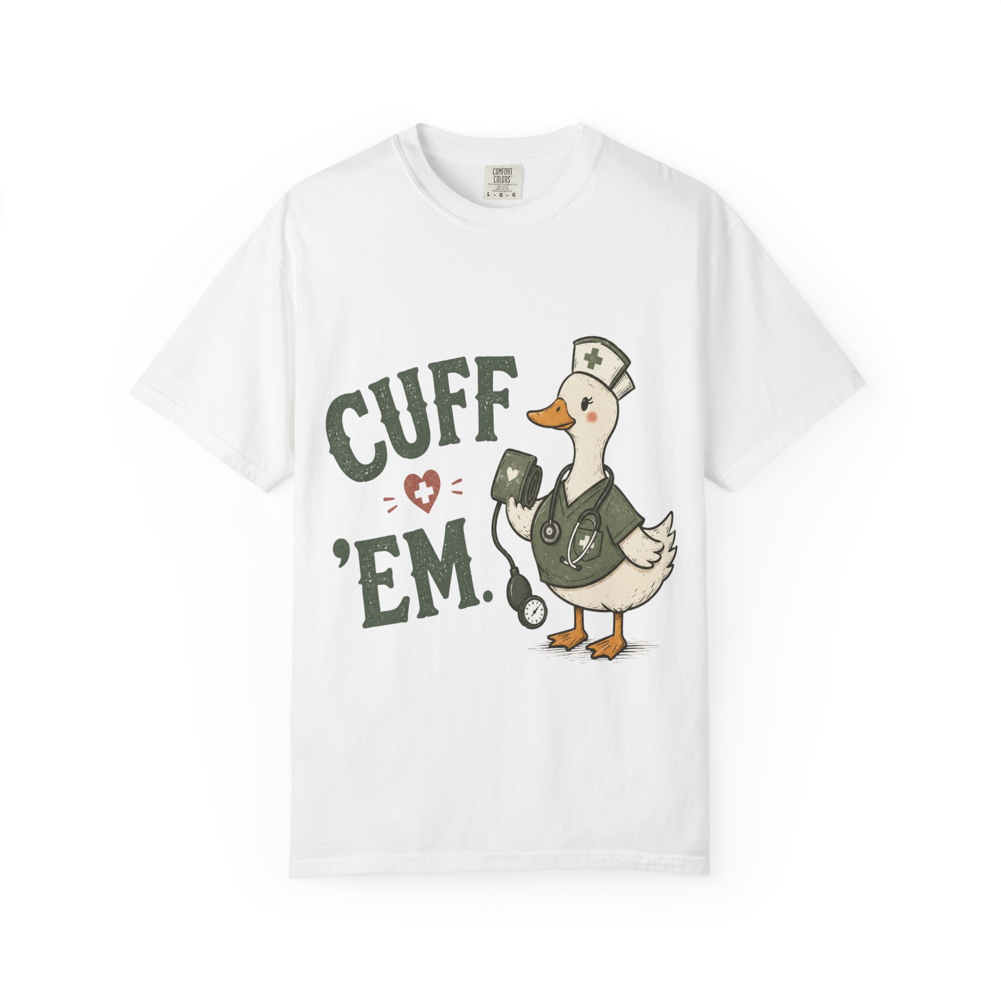 Cuff Em Nurse Shirt, Funny Goose Nurse Shirt - Blood Pressure Comfort Colors Graphic Tee - Image 2