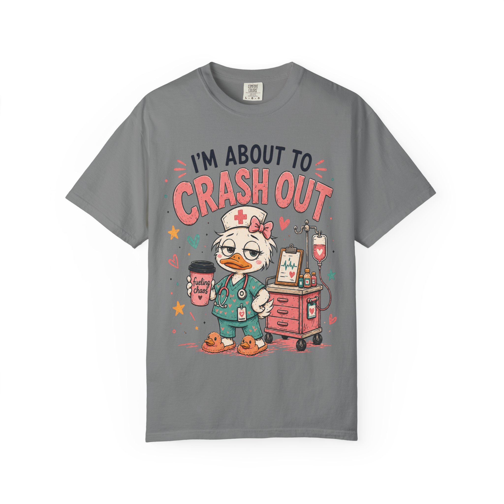 Im About to Crash Out Funny Nurse Health Care Work Comfort Colors Medical Graphic Tee - Image 8