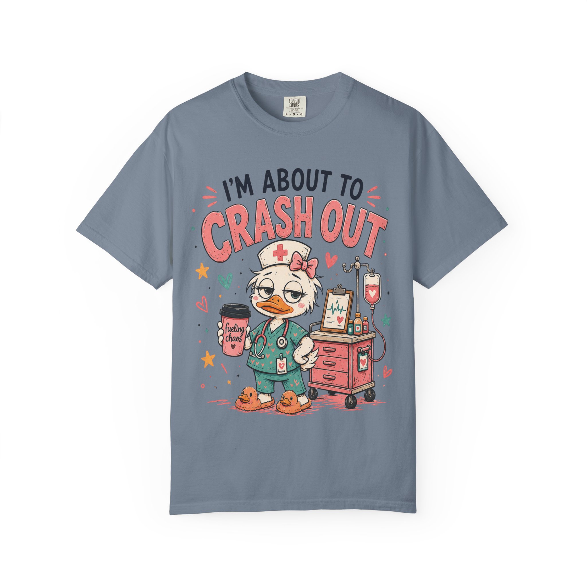 Im About to Crash Out Funny Nurse Health Care Work Comfort Colors Medical Graphic Tee - Image 12