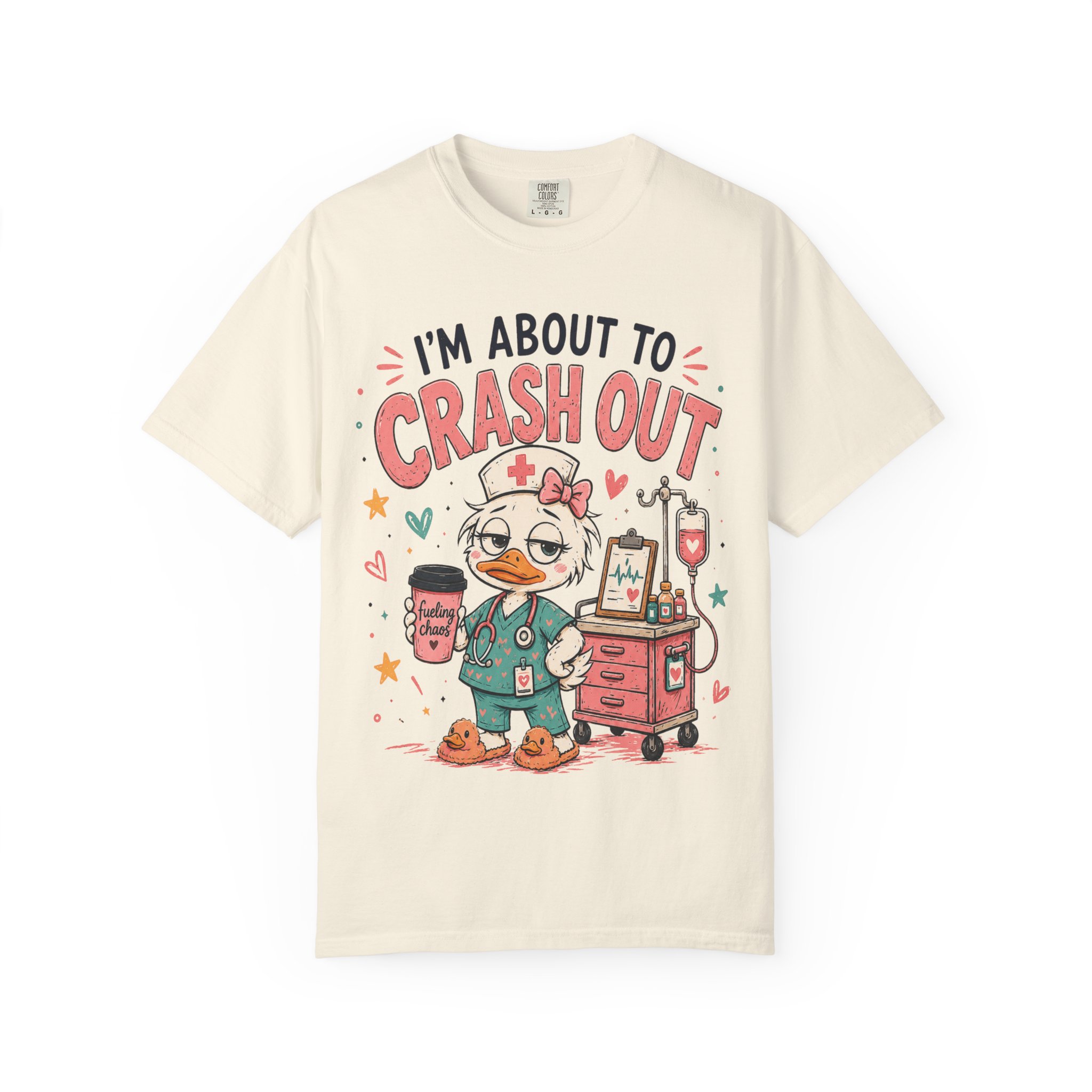 Im About to Crash Out Funny Nurse Health Care Work Comfort Colors Medical Graphic Tee - Image 6