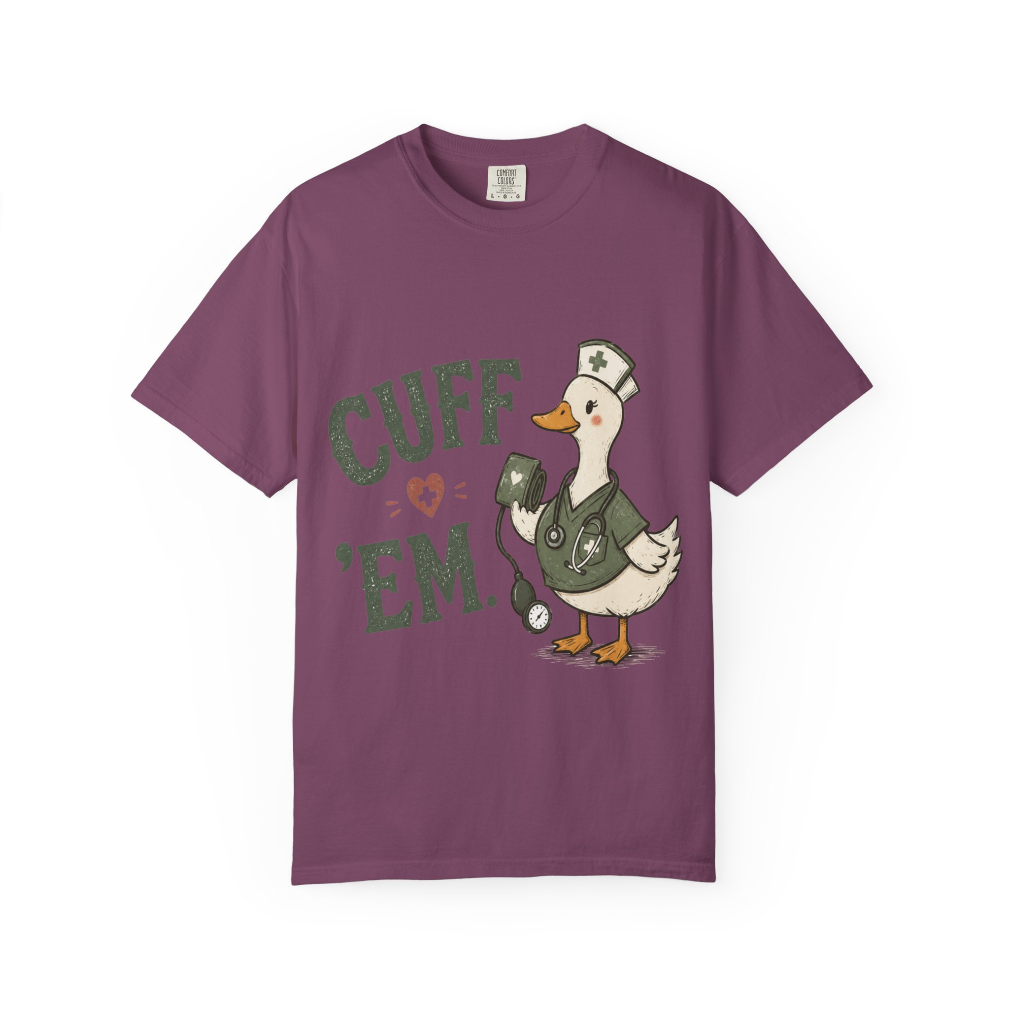 Cuff Em Nurse Shirt, Funny Goose Nurse Shirt - Blood Pressure Comfort Colors Graphic Tee - Image 17
