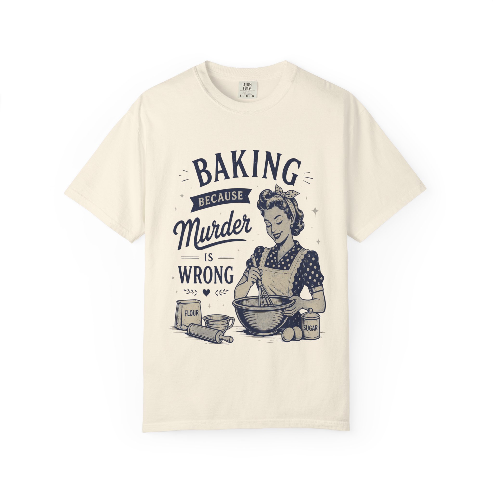 Funny Baking Shirt - Baking Because Murder Is Wrong Comfort Colors Graphic Tee - Image 5
