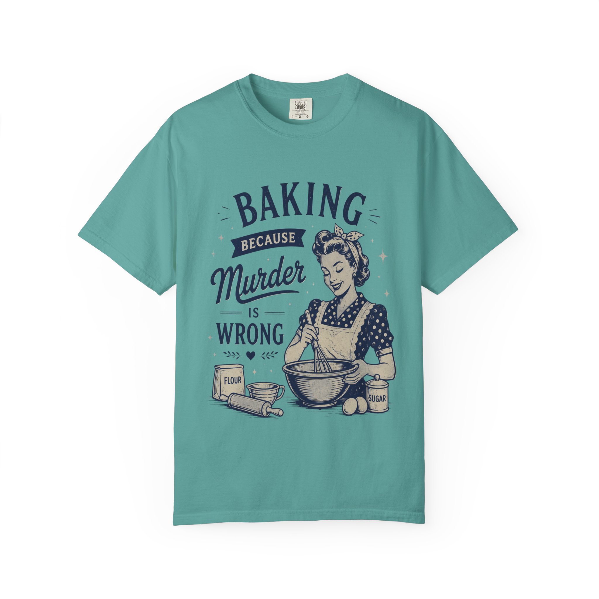 Funny Baking Shirt - Baking Because Murder Is Wrong Comfort Colors Graphic Tee - Image 8