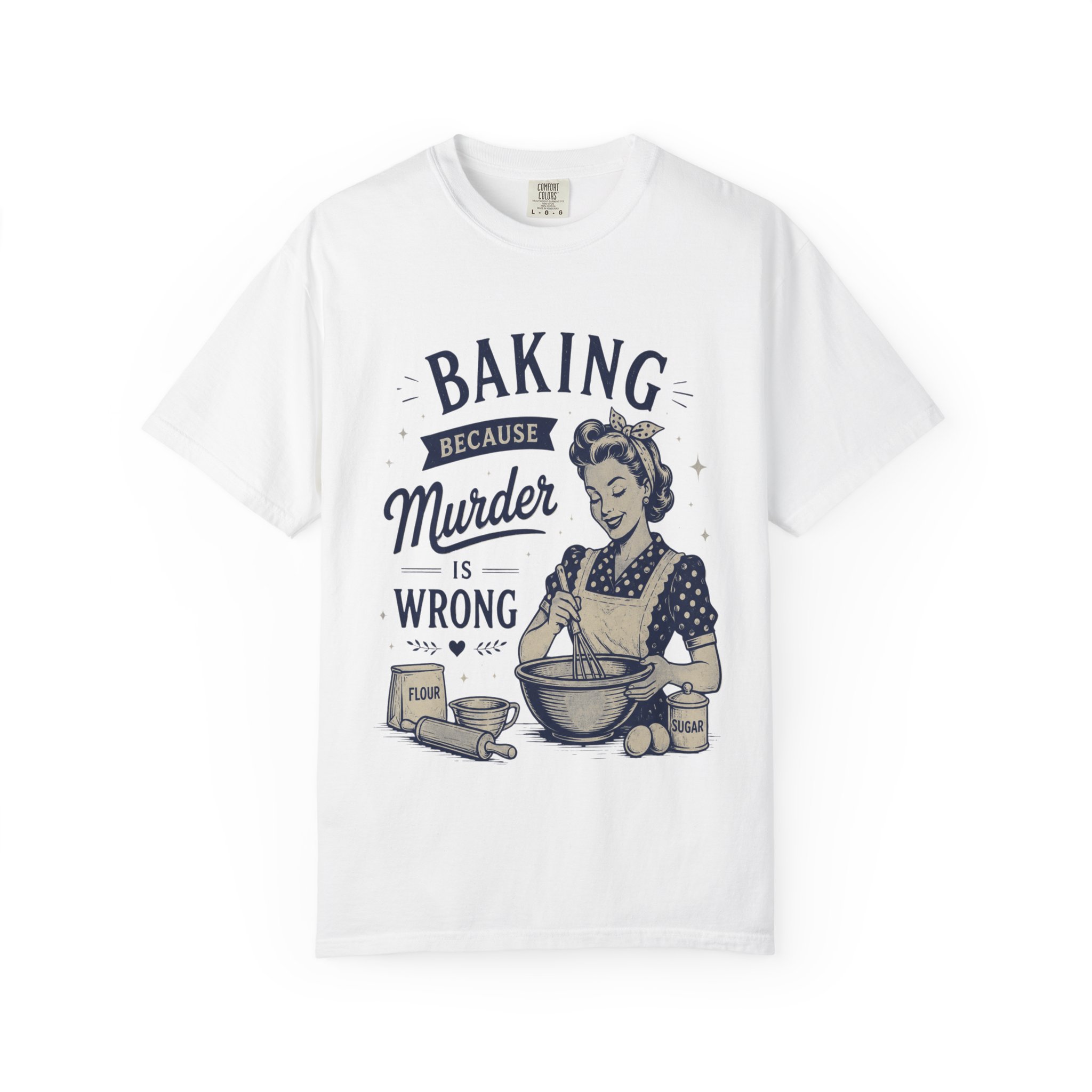 Funny Baking Shirt - Baking Because Murder Is Wrong Comfort Colors Graphic Tee - Image 2