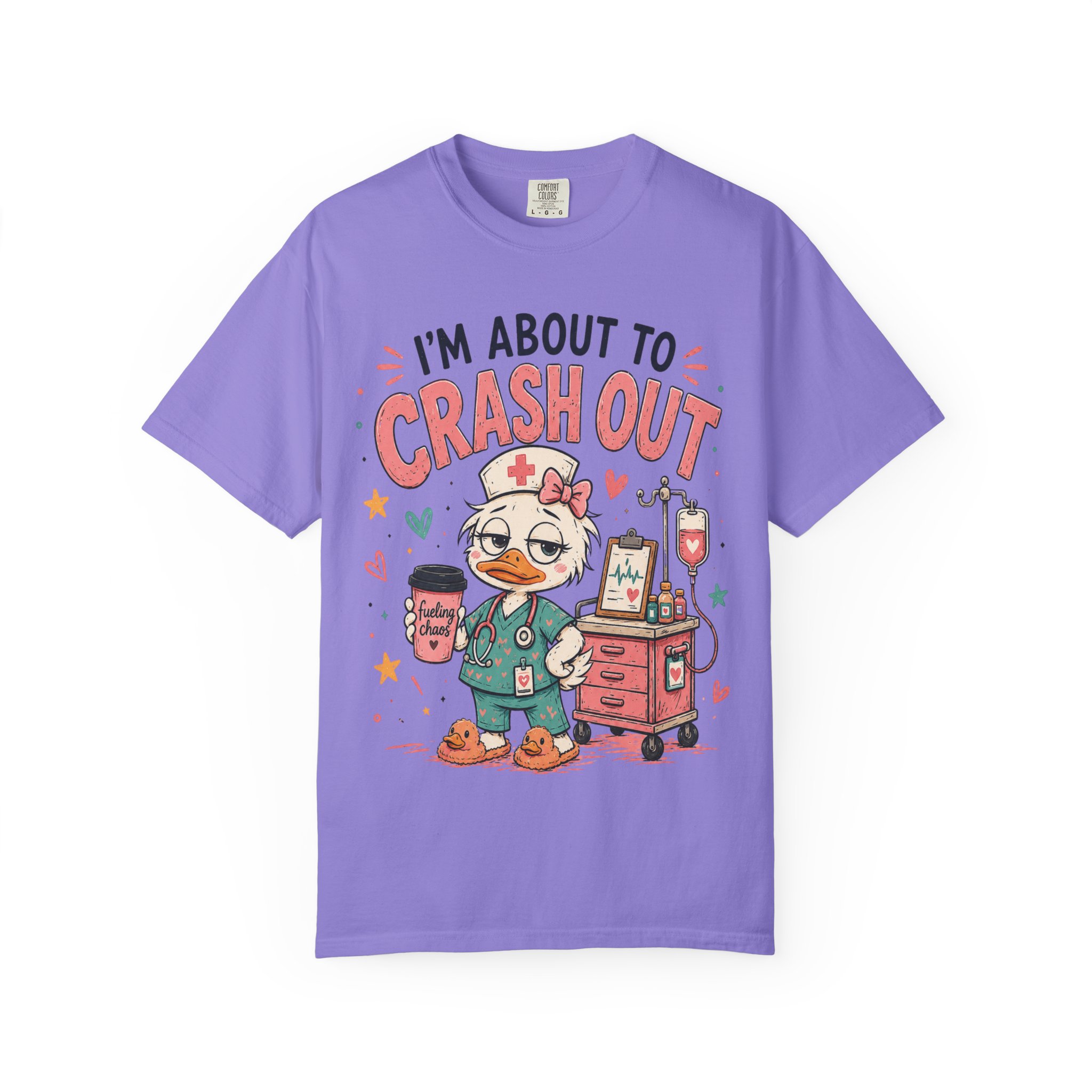 Im About to Crash Out Funny Nurse Health Care Work Comfort Colors Medical Graphic Tee - Image 18