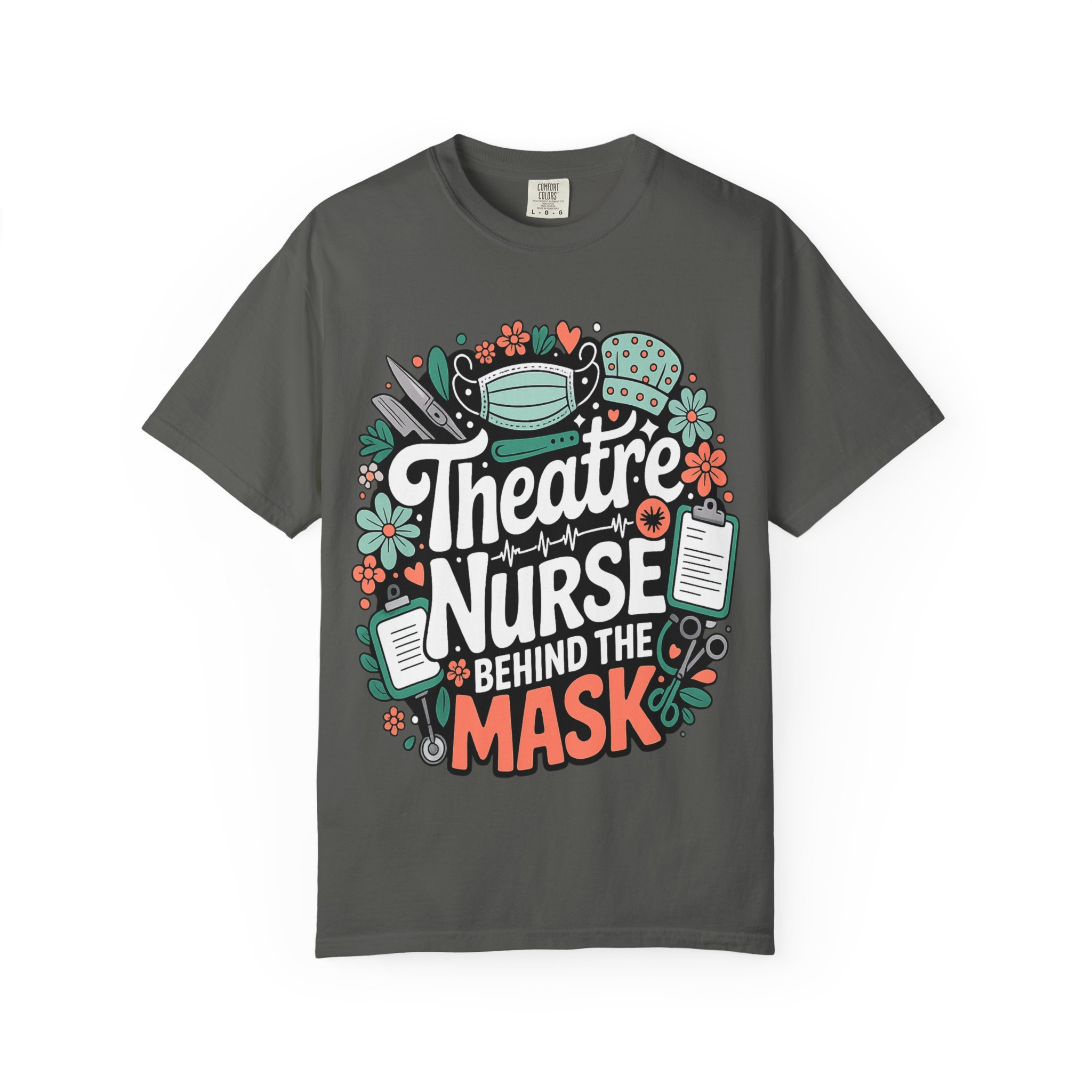 Theatre Nurse Behind the Mask T-Shirt – Funny Nurse Appreciation Tee - Image 7