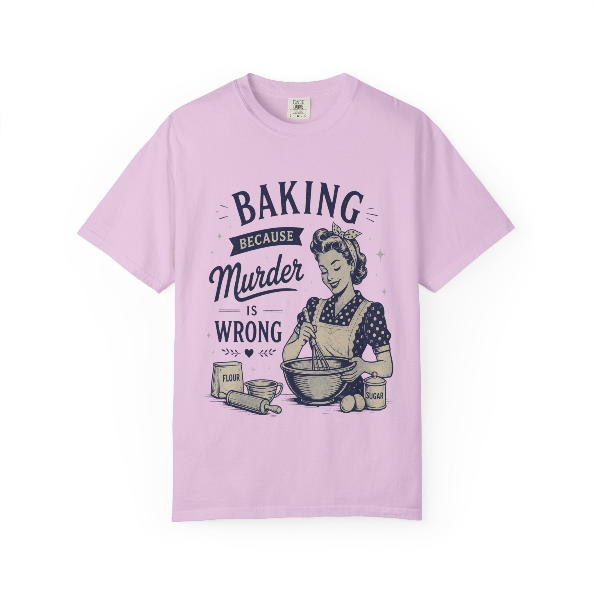 Funny Baking Shirt - Baking Because Murder Is Wrong Comfort Colors Graphic Tee - Image 12