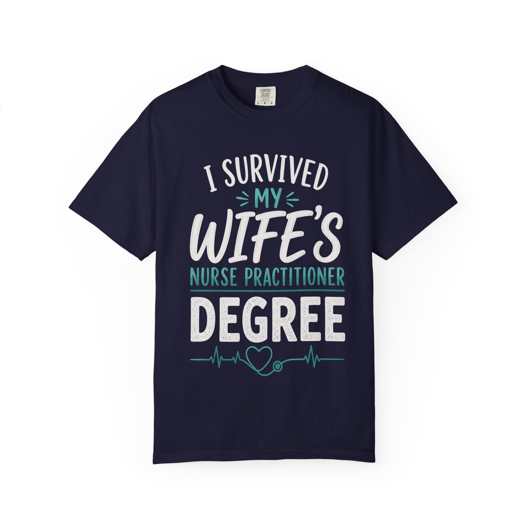 I Survived My Wife's Nurse Practitioner Degree T-shirt | Graduation Nurse Practitioner - Image 15