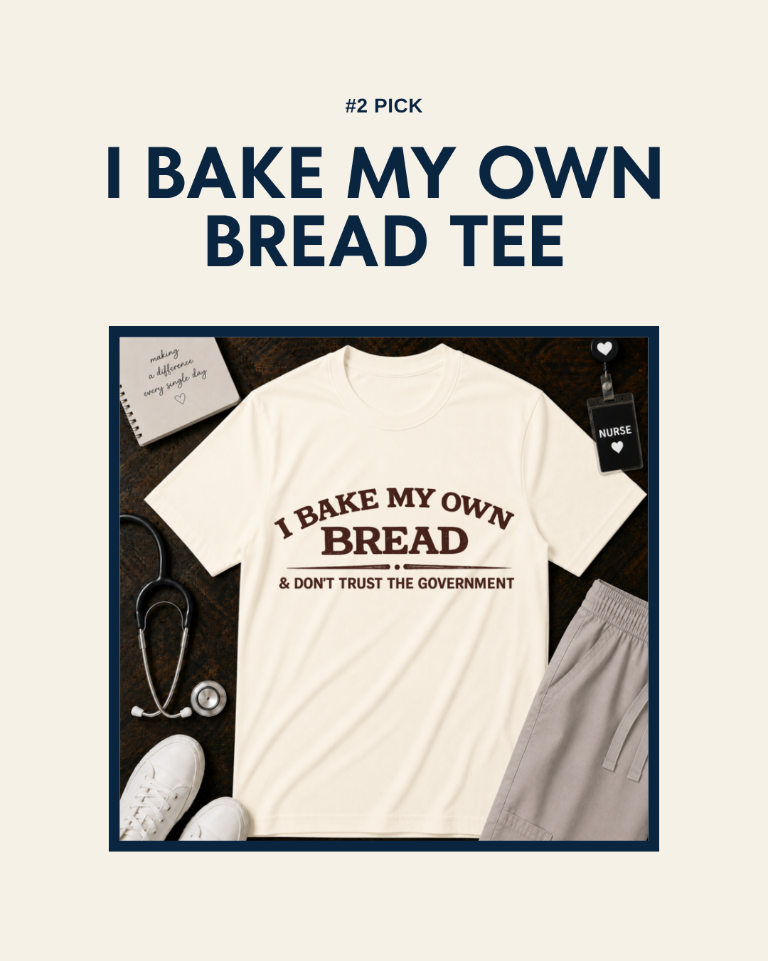 2. I Bake My Own Bread Tee, unaltered product photo
