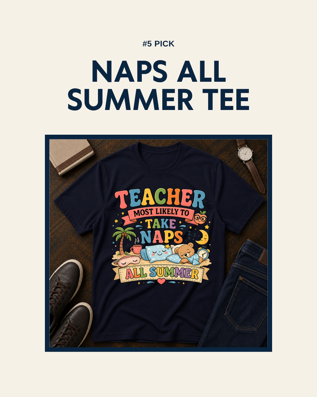 Naps All Summer Tee teacher t-shirt