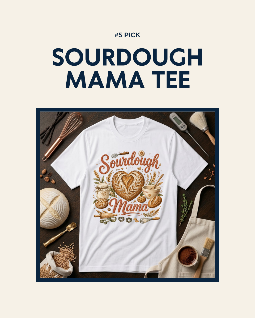 5. Sourdough Mama Tee, unaltered product photo