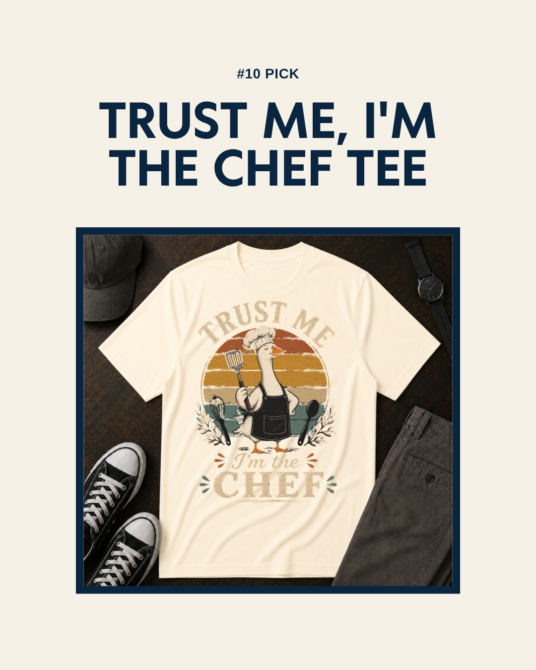10. Trust Me, I’m the Chef Tee, unaltered product photo