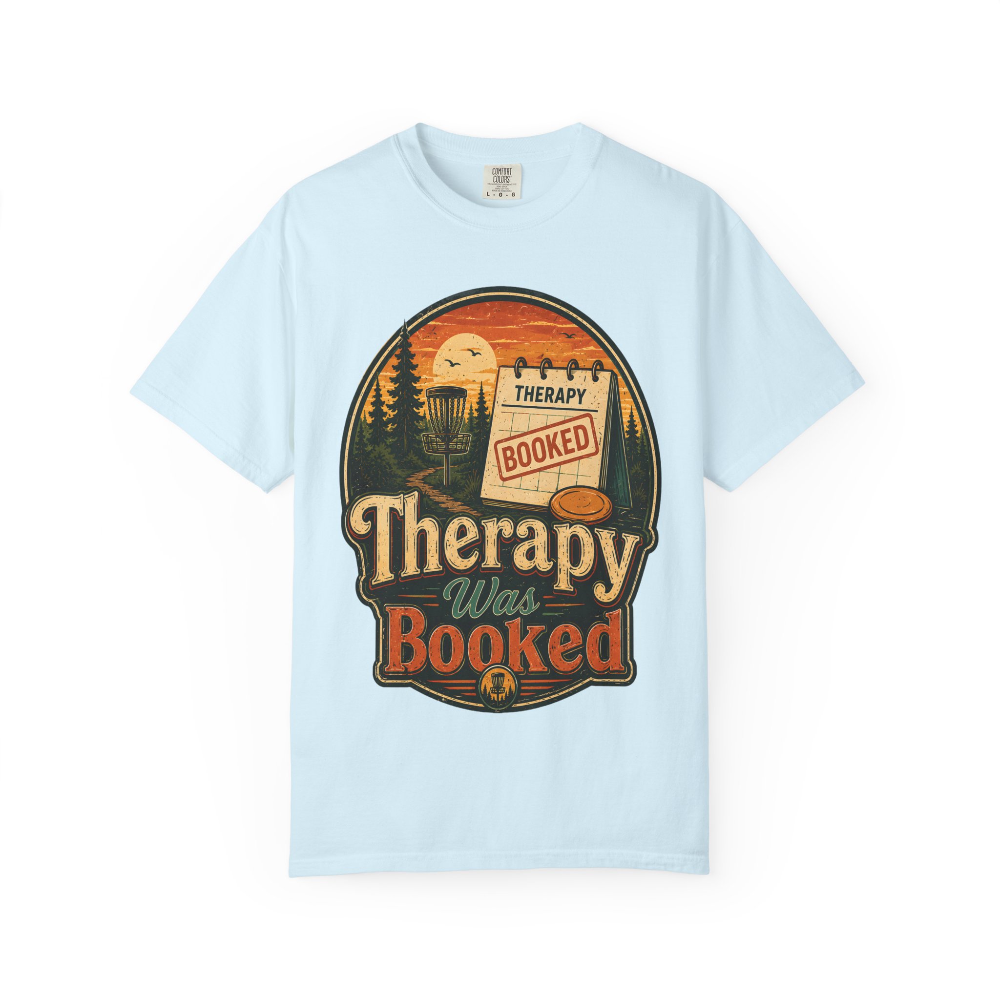 Therapy Was Booked Disc Golf T-Shirt - Image 12
