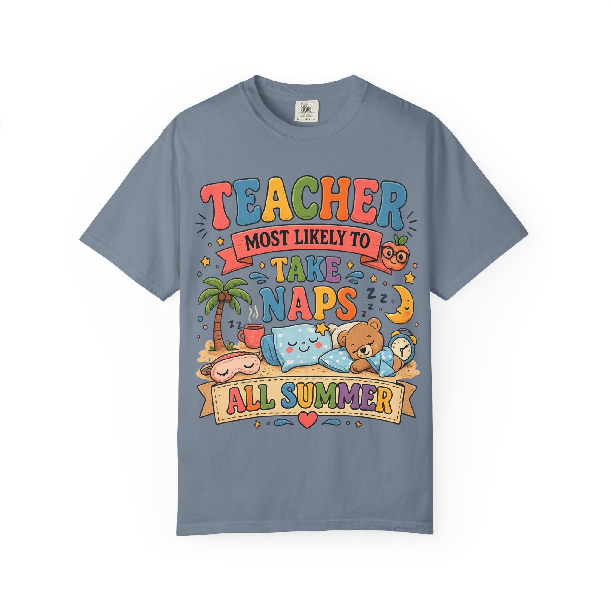 Teacher 'Most Likely to Take Naps All Summer' T-Shirt - Image 11