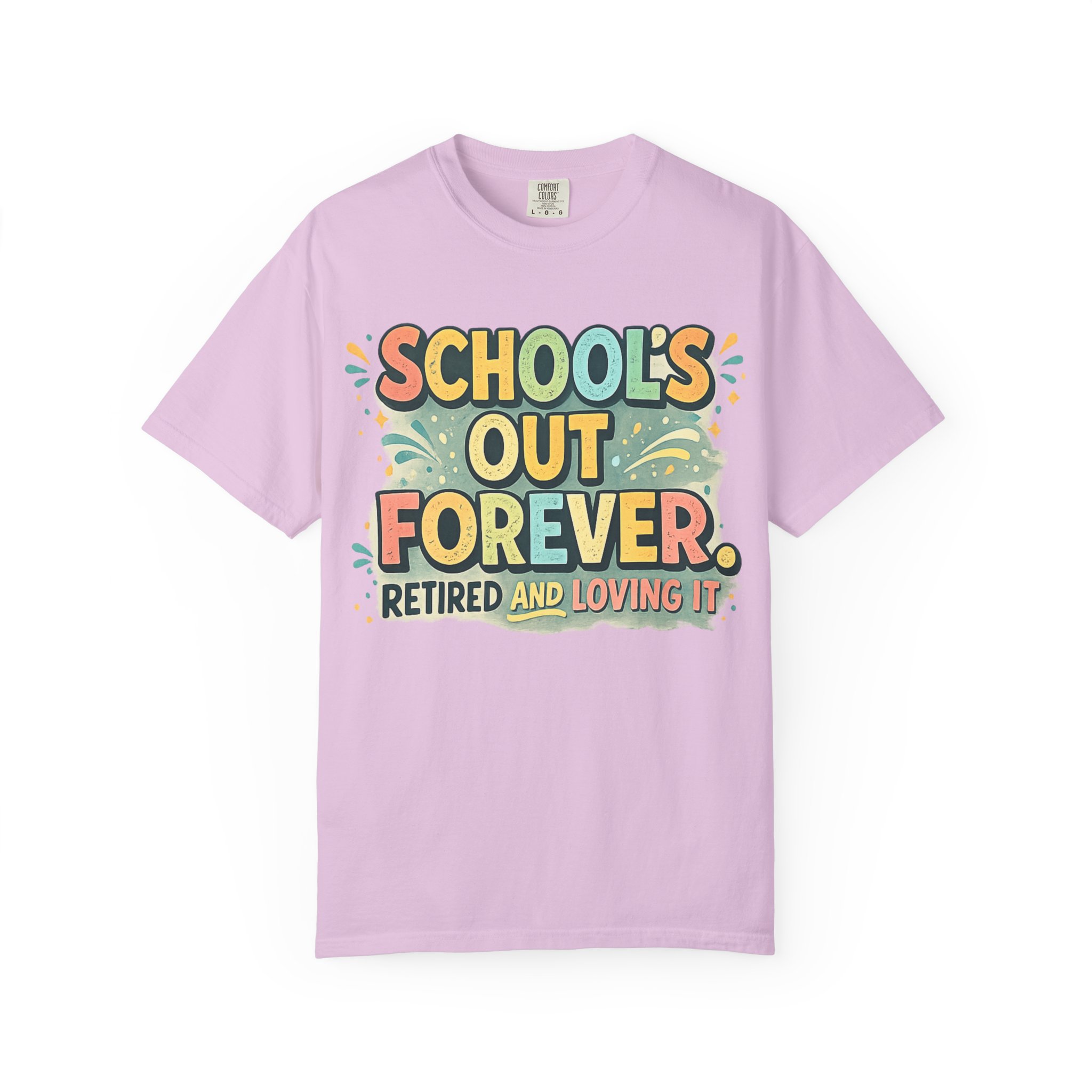 School's Out Forever Retired T-Shirt for Teachers - Image 18
