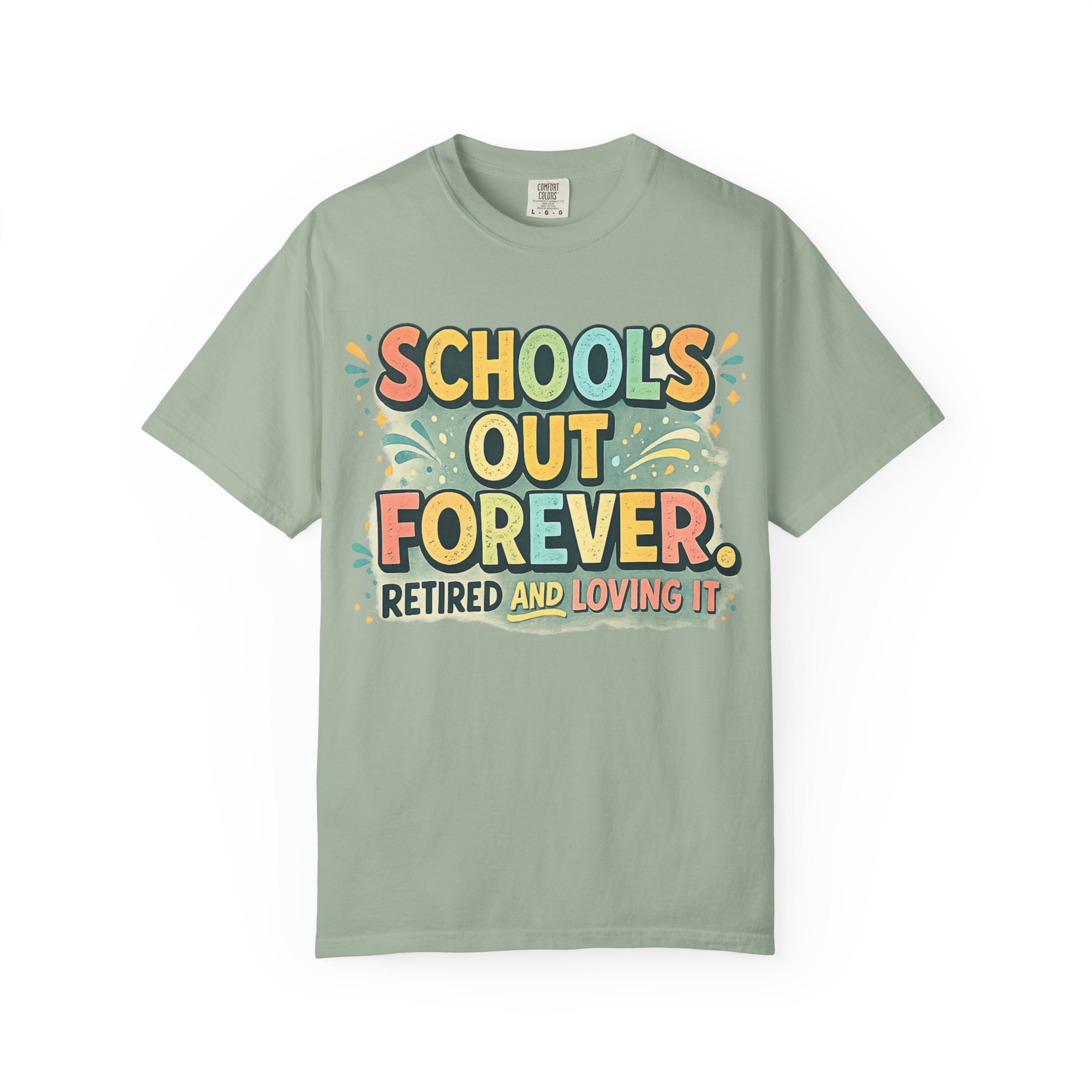 School's Out Forever Retired T-Shirt for Teachers - Image 10