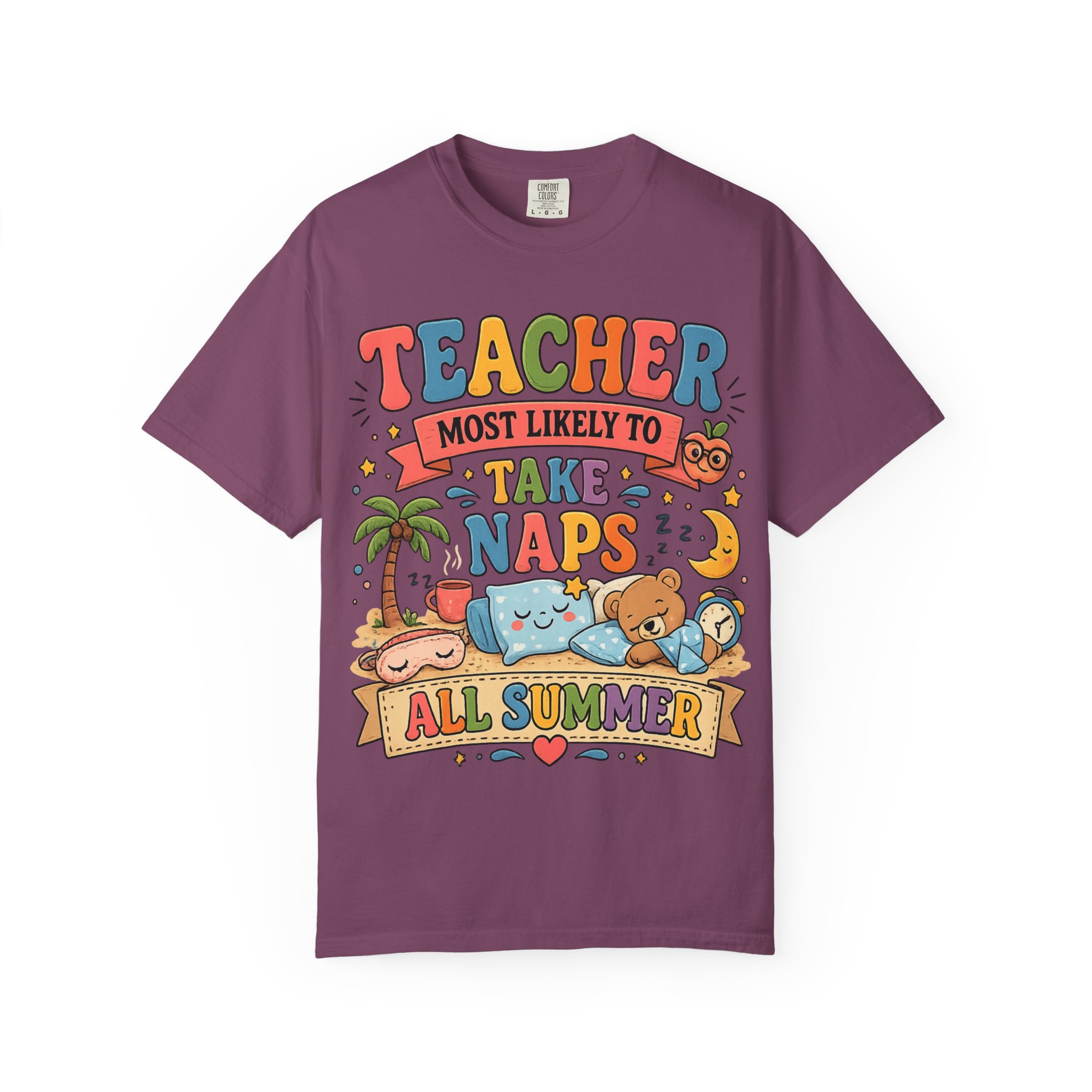 Teacher 'Most Likely to Take Naps All Summer' T-Shirt - Image 17