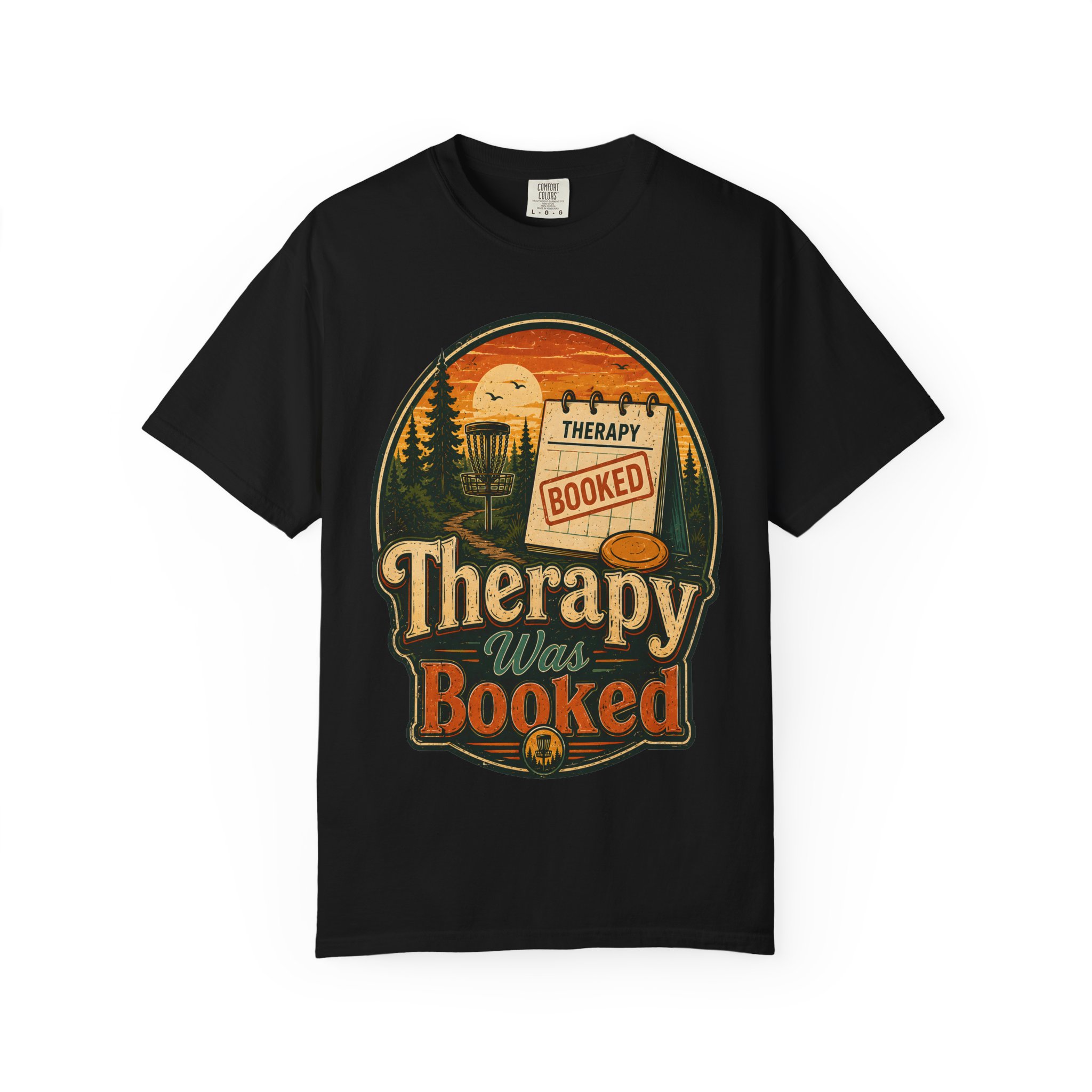 Therapy Was Booked Disc Golf T-Shirt - Image 16